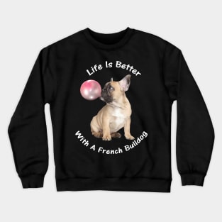 french bulldog Best friend Crewneck Sweatshirt